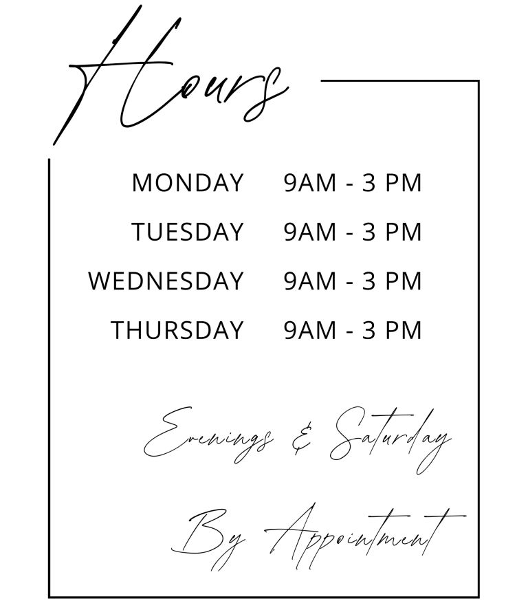 Showroom Hours Monday 9am - 3pm Tuesday 9am - 3pm Wednesday 9am - 3pm Thursday 9am - 3 pm Evenings & Saturday by appointment